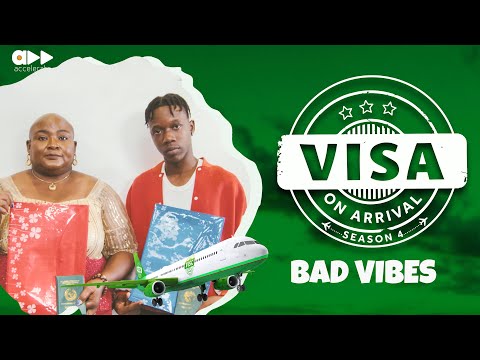 VISA ON ARRIVAL S4: BAD VIBES (EP5)