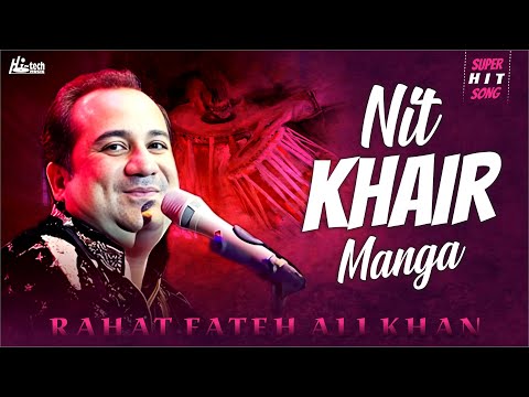 Nit Khair Manga | Rahat Fateh Ali Khan | Superhit Qawwali | Official HD video | Hi-Tech Music