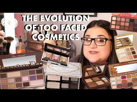 The Evolution of Too Faced Cosmetics... Makeup's Biggest Gimmick (collab w/ Elle S)