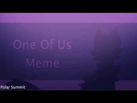 One Of Us // Animation Meme Commission