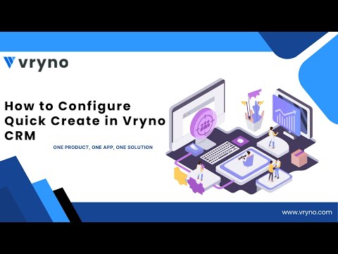 How to Customize & Access Quick Create | Vryno CRM Tutorials 2023