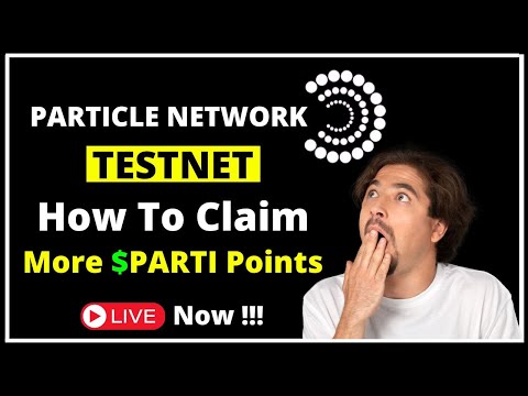 Particles Network Testnet || How to Earn More $PARTI Points For Particle Airdrop #particleairdrop