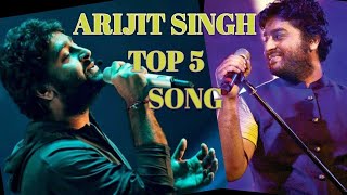 arjit singh top 5 song  !! arijit singh hits songs !! arijit singh new song !! arijit singh song !!