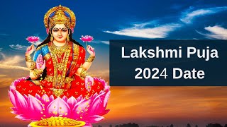 When is Lakshmi Puja in 2024 Date | Laxmi Puja Muhurat - Happy Lakshmi Puja 2024