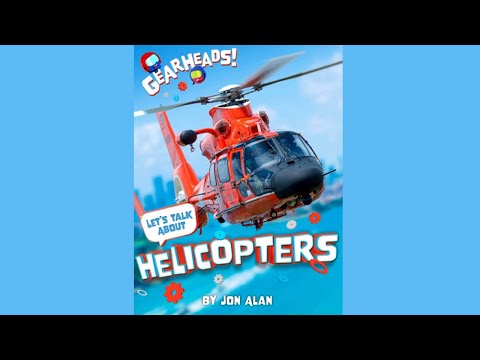 Discover the World of Helicopters! | 'Let’s Talk About Helicopters'