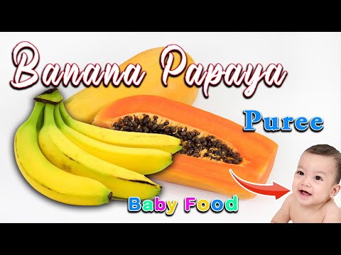 Banana Papaya Puree for Babies || Quick Baby food Recipe for 6month plus Babies || 6months Baby food