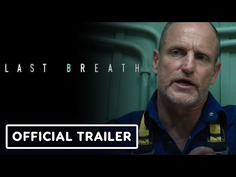 Last Breath - Official Trailer (2025) Woody Harrelson, Simu Liu, Cliff Curtis