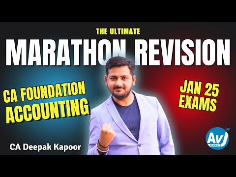 CA Foundation Accounting | Complete Marathon Revision | Jan 25 Exams | CA DEEPAK KAPOOR