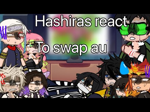 Hashiras react to swap au | Mika_gacha | Credits at the end | 1/?