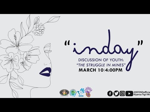 iDEFEND LIVE STREAM : "INDAY": Discussion of Youth "The struggle in mines."