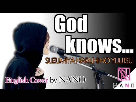 God knows…｜Suzumiya Haruhi no Yuutsu｜English Cover by NANO