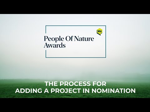 How to Add Projects for Nomination on WeNaturalists People of Nature Awards