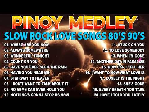 Slow Rock Love Songs Collection 70s 80s 90s💋Nonstop Slow Rock Pinoy Medley 🌷Best Luamang Tugtugin