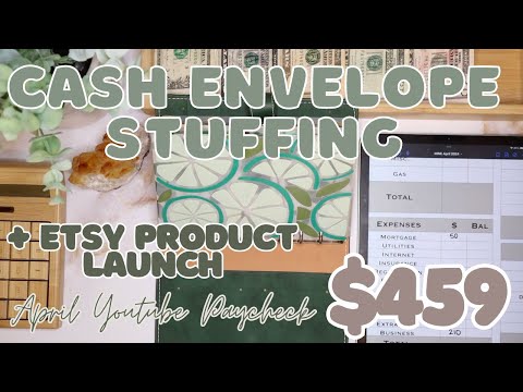 $459 Cash Envelope Stuffing | Etsy Product Launch + Youtube Paycheck Stuffing | 24 Year Old Budgets