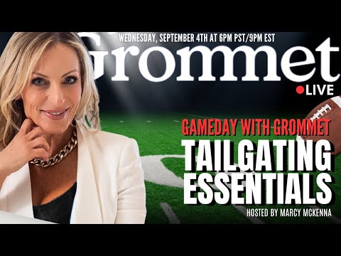 Grommet Live! Tailgating Essentials with Marcy McKenna