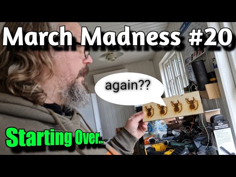 March 2024 Madness #21 - Starting over