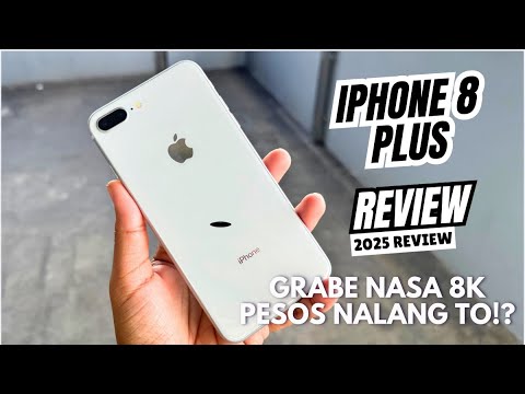 IPHONE 8 PLUS REVIEW IN 2025: GRABE NASA 8K PESOS NALANG ITO NGAYON!?