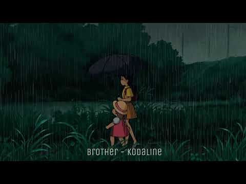 kodaline: brother [ slowed-reverb ]