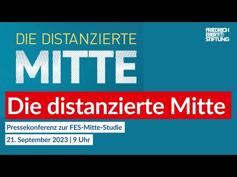 Die distanzierte Mitte | Mitte-Studie 2023 | Pressekonferenz