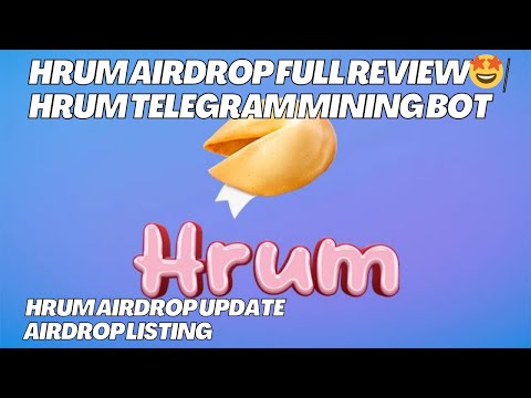 Hrum Airdrop Full Review🤩 | Hrum Telegram mining bot | Hrum Airdrop Update