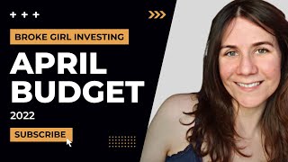 April Budget Review 2022 | Low Income Investing | Frugal Living