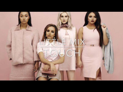 Little Mix - Touch // Instrumental // Lyrics In Description