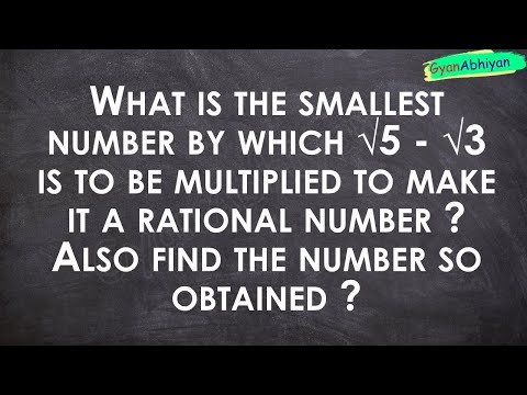 What is the smallest number by which √5 - √3 is to be multiplied to make it a rational number