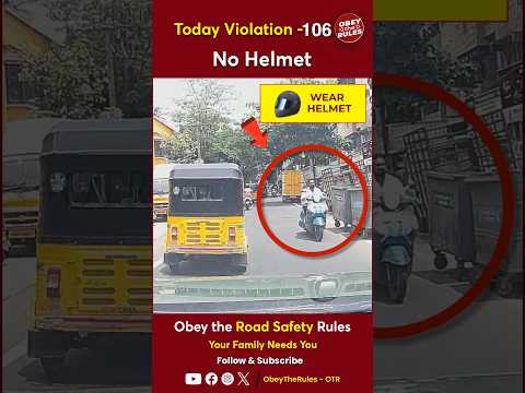 TODAY VIOLATION - 106 Wear Helmet for Your Safety #chennaitrafficpolice #otr #obeytherules