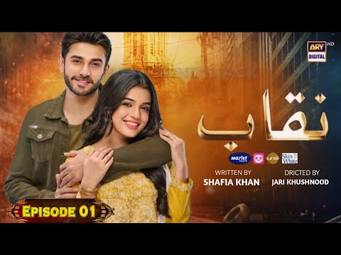 Naqab - Episode 01 | Ali Ansari & Laiba Khan | ARY Digital Drama | Release Date | Dramaz HUB