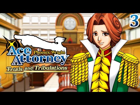 THE CASE CONTINUES!? - Let's Play - Phoenix Wright: Trials and Tribulations - Part 3