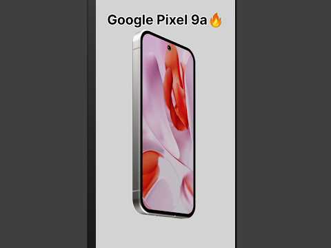 Google Pixel 9a🔥