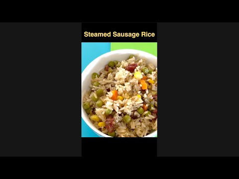 Steamed Sausage Rice 香肠焖饭 #shorts