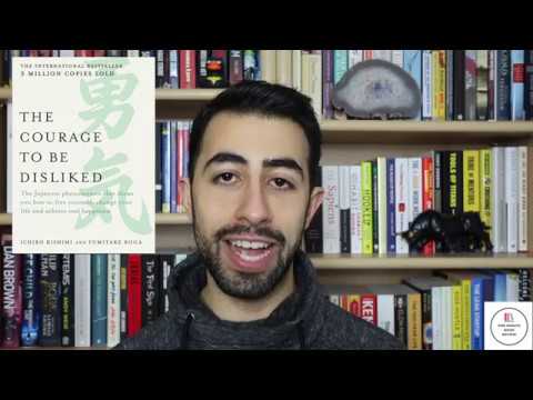 The Courage To Be Disliked by Ichiro Kishimi | One Minute Book Review