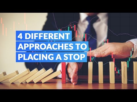 4 Different Approaches to Placing a Stop