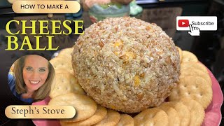 How to Make a Cheese Ball - Easy Recipe with Simple Ingredients - Steph’s Stove