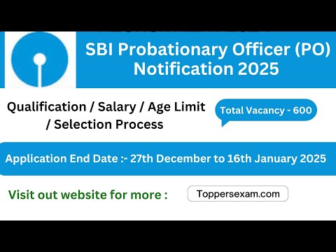 SBI PROBATIONARY OFFICER (PO) Notification 2025 / Qualification / Age Limit / Selection Process