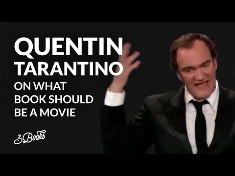 Quentin Tarantino on what book should be a movie