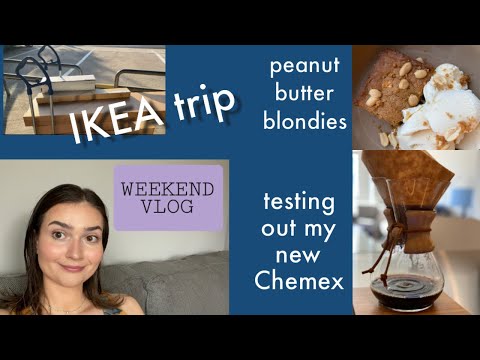 Vlog | IKEA, Peanut Butter Blondies, & Making Pour Over Coffee