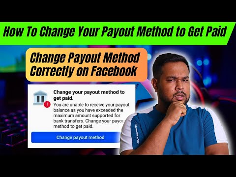 How To Change Your Payout Method to Get Paid | Change Payout Method Correctly on Facebook