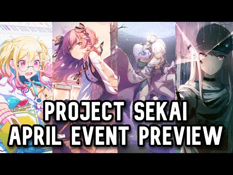 APRIL EVENT PREVIEW - PROJECT SEKAI GLOBAL GUIDE