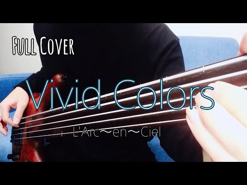 Vivid Colors / L'Arc-en-Ciel (cover)