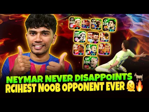 RICH OPPONENT WITH NOOB MINDSET 🫠 NEYMAR THE GOAT 🐐🔥💯 RiCH BOY eFootball 25