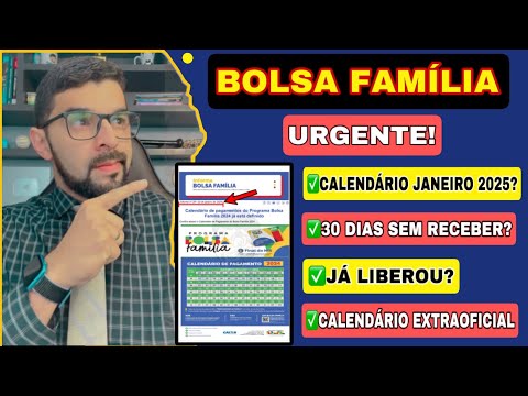 BOLSA FAMÍLIA JANEIRO 2025: CALENDÁRIO EXTRA-OFICIAL! TODOS VÃO PASSAR MAIS DE 30