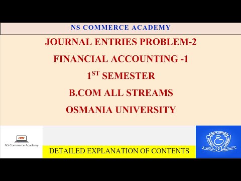 JOURNALENTRIES PROBLEM2 - FA-1 - 1ST SEMESTER - B.COM ALL STREAMS -OU