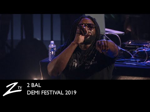 2 Bal - Demi Festival 2019 - LIVE HD