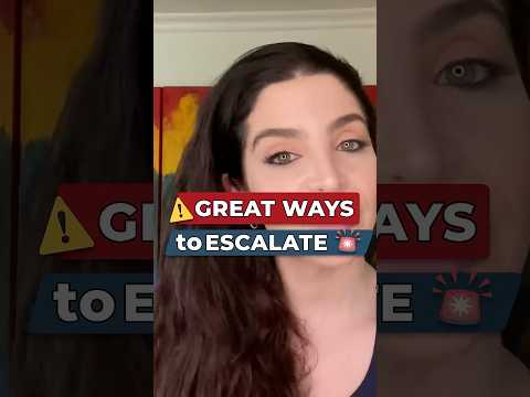 Great Ways to Escalate