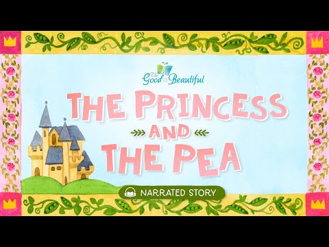 The Princess and the Pea | Narrated Stories | The Good and the Beautiful