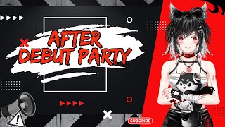 【AFTER DEBUT PARTY】BACAIN FORM KALIAN【VTUBER ID】