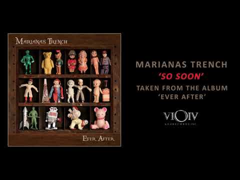 Marianas Trench - So Soon [Official Audio]