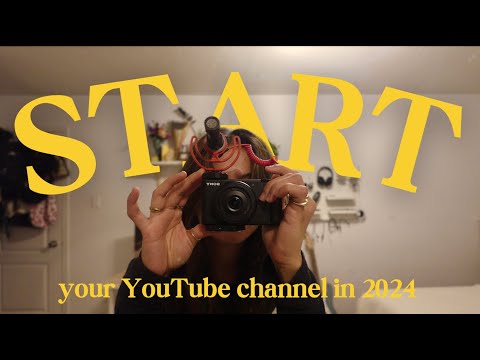 How to START A YOUTUBE CHANNEL in 2024 | equipment, filming, tips and tricks